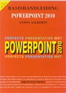 Basishandleiding PowerPoint 2010 - Anton Aalberts - 9789055482030