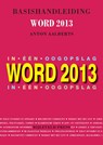 Basishandleiding Word 2013 - Anton Aalberts - 9789055482313