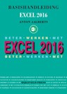 Basishandleiding Beter werken met Excel 2016 - Anton Aalberts - 9789055482665