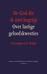 De God die ik niet begrijp - WRIGHT, Christopher J. H. - 9789055604302