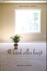 Ik raak alles kwijt - Marianne Asman - 9789055948383