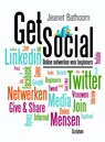 Get social - Jeanet Bathoorn - 9789055948604