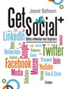 Get social + - Jeanet Bathoorn - 9789055948833