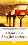 Brug der zuchten - RUSSO, Richard - 9789056724221