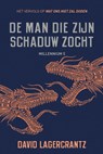 De man die zijn schaduw zocht - Millennium 5 - David Lagercrantz - 9789056726065