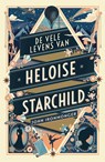 De vele levens van Heloise Starchild - John Ironmonger - 9789056726812
