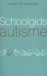 Schoolgids autisme - Ginette Wieken - 9789057123863