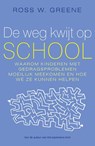 De weg kwijt op school - Ross W. Greene - 9789057124488