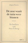 De asse waait de tuin weer binnen - Jürgen Pieters - 9789057189135
