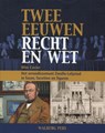 Twee eeuwen recht en wet - Wim Coster - 9789057306969