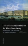 Twee eeuwen Nederlanders in Sint-Petersburg -  - 9789057308772