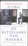 De ritselaars van Havana - Edwin Koopman - 9789057594960