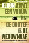 Komt een vrouw bij de dokter / De weduwnaar - Kluun - 9789057595226