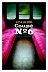 Coupe no. 6 - Rosa Liksom - 9789057596346