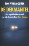 De dekmantel - Ton van Mourik - 9789058041104