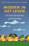 Midden in het leven - Tim Chester ; Steve Timmis - 9789058045010