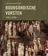 Bourgondische vorsten 1315-1530 - Edward Maesschalck - 9789058265517