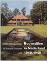 Bouwstijlen in Nederland 1040-1940 - R. Blijdenstijn ; R. Stenvert - 9789058750716