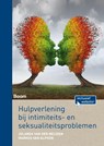 Hulpverlening bij intimiteits- en seksualiteitsproblemen - Jolanda van der Meijden ; Markus van Alphen - 9789058758507