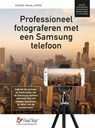Professioneel fotograferen met een Samsung telefoon - Studio Visual Steps - 9789059054943