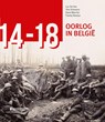 '14-'18. Oorlog in België - Luc De Vos ; Franky Bostyn ; Tom Simoens ; Dave Warnier - 9789059087675