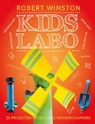 Kids labo - Robert Winston - 9789059246997