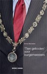 'Tien geboden' voor burgemeesters - Arno Korsten ; A.F.A. Korsten - 9789059319233