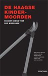 Gerede Twijfel De Haagse kindermoorden - Madeleine de Gruijter ; Priscilla van Hal ; Maaike Kuiper ; Alegonda Ouwerkerk ; Carlien Zick ; Peter van Koppen - 9789059319943