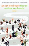 Naar de overkant van de nacht - Jan van Mersbergen - 9789059364516