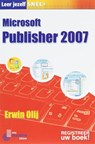 Leer jezelf SNEL MS Publisher 2007 - OLIJ, E. - 9789059402690