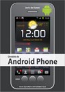 Ontdek de Android Phone - SUTTER, Joris de - 9789059405172