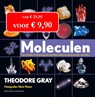 Moleculen - Theodore Gray - 9789059566248
