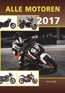 Alle motoren 2017 - Ruud Vos - 9789059611818