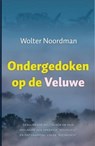 Ondergedoken op de Veluwe - Wolter Noordman - 9789059774506