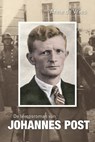De levensroman van Johannes Post - Anne de Vries - 9789059779372