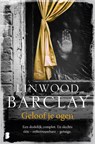 Geloof je ogen - Linwood Barclay - 9789059901476