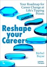Reshape Your Career - Bärbel Buyse - 9789059963443