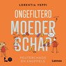 Ongefilterd moederschap: peuterchaos en knuffels - Lorentia Veppi - 9789059967670