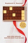 De rode draad van de Bijbel - Raymond R. Hausoul - 9789059993044