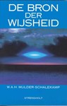 De Bron der Wijsheid - MULDER-SCHALEKAMP, W.A.H. - 9789060105948