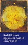 Egyptische mythen en mysterien - Rudolf Steiner - 9789060385562