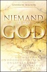 Niemand is als God - A. Wilson ; Andrew Wilson - 9789060674093