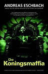 De koningsmaffia - Andreas Eschbach - 9789061125785