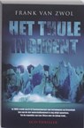 Het Thule-incident - ZWOL, Frank van - 9789061126096