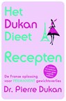 Het Dukan dieet - recepten - Pierre Dukan ; Vitataal - 9789061128991