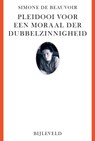 Pleidooi voor een moraal der dubbelzinnigheid - Simone de Beauvoir - 9789061318439
