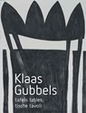 Klaas Gubbels-Tafels, Tables, Tische, Tavoli - Jeroen Dijkstra ; Cherry Duyns ; Rudi Fuchs - 9789062168217