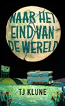 Naar het eind van de wereld - Tj Klune - 9789062229215