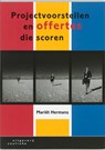 Projectvoorstellen en offertes die scoren - Mariët Hermans - 9789062834082