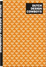 Dutch Design Cowboys - Studio Kluif - 9789063695385